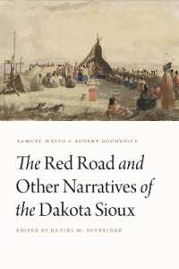 The Red Road and Other Narratives of the Dakota Sioux (Studies in the Anthropology of North American Indians)