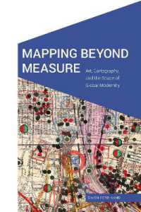 Mapping Beyond Measure : Art, Cartography, and the Space of Global Modernity (Cultural Geographies + Rewriting the Earth)