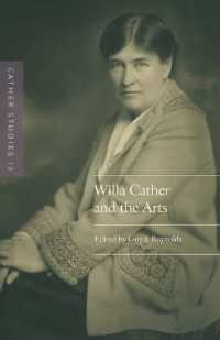 Cather Studies, Volume 12 : Willa Cather and the Arts (Cather Studies)
