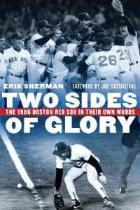 Two Sides of Glory : The 1986 Boston Red Sox in Their Own Words