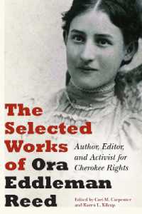 The Selected Works of Ora Eddleman Reed : Author, Editor, and Activist for Cherokee Rights