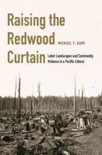 Raising the Redwood Curtain : Labor Landscapes and Community Violence in a Pacific Littoral (Studies in Pacific Worlds)