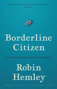 Borderline Citizen : Dispatches from the Outskirts of Nationhood (American Lives)