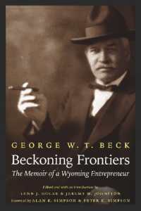 Beckoning Frontiers : The Memoir of a Wyoming Entrepreneur (The Papers of William F. 'buffalo Bill' Cody)