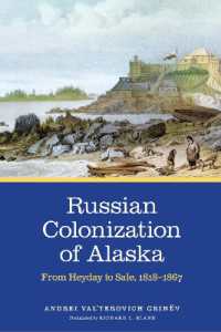 Russian Colonization of Alaska : From Heyday to Sale, 1818-1867