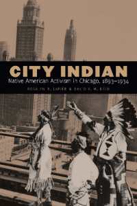 City Indian : Native American Activism in Chicago, 1893-1934