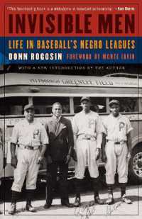 Invisible Men : Life in Baseball's Negro Leagues （New）