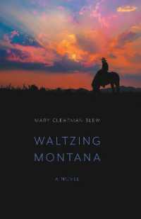 Waltzing Montana : A Novel