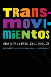 Transmovimientos : Latinx Queer Migrations, Bodies, and Spaces (Expanding Frontiers: Interdisciplinary Approaches to Studies of Women, Gender, and Sexuality)