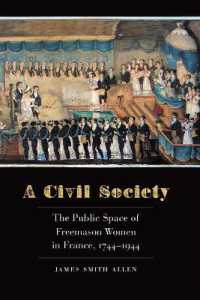A Civil Society : The Public Space of Freemason Women in France, 1744-1944