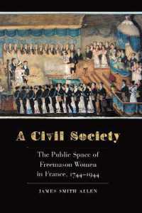 A Civil Society : The Public Space of Freemason Women in France, 1744-1944