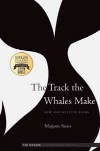 The Track the Whales Make : New and Selected Poems (Ted Kooser Contemporary Poetry)