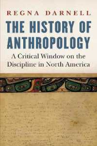 The History of Anthropology : A Critical Window on the Discipline in North America (Critical Studies in the History of Anthropology)