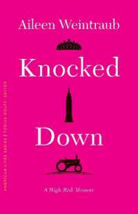 Knocked Down : A High-Risk Memoir (American Lives)