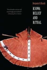 Kiowa Belief and Ritual (Studies in the Anthropology of North American Indians)