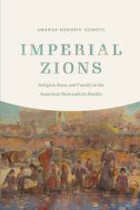 Imperial Zions : Religion, Race, and Family in the American West and the Pacific (Studies in Pacific Worlds)