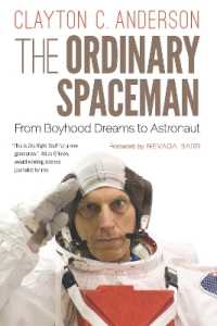 The Ordinary Spaceman : From Boyhood Dreams to Astronaut
