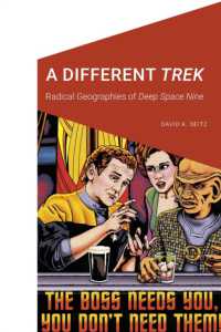 A Different Trek : Radical Geographies of Deep Space Nine (Cultural Geographies + Rewriting the Earth)