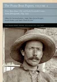 The Franz Boas Papers, Volume 2 : Franz Boas, James Teit, and Early Twentieth-Century Salish Ethnography (Franz Boas Papers Documentary Edition)