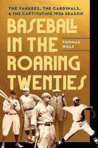 Baseball in the Roaring Twenties : The Yankees, the Cardinals, and the Captivating 1926 Season