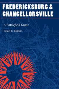 Fredericksburg and Chancellorsville : A Battlefield Guide (This Hallowed Ground: Guides to Civil War Battlefields)