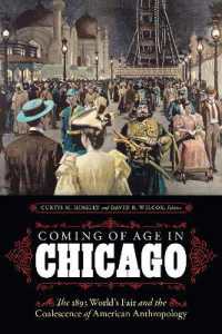 Coming of Age in Chicago : The 1893 World's Fair and the Coalescence of American Anthropology