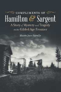 Compliments of Hamilton and Sargent : A Story of Mystery and Tragedy on the Gilded Age Frontier