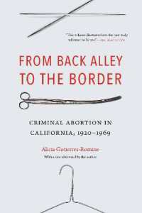 From Back Alley to the Border : Criminal Abortion in California, 1920-1969