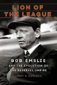 Lion of the League : Bob Emslie and the Evolution of the Baseball Umpire