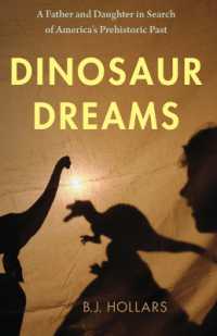 Dinosaur Dreams : A Father and Daughter in Search of America's Prehistoric Past