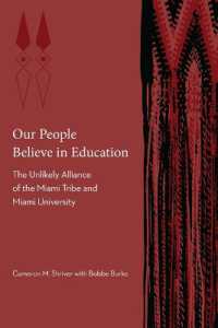 Our People Believe in Education : The Unlikely Alliance of the Miami Tribe and Miami University (Indigenous Education)