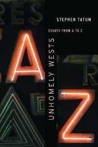 Unhomely Wests : Essays from a to Z (Postwestern Horizons)
