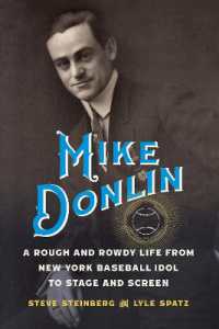 Mike Donlin : A Rough and Rowdy Life from New York Baseball Idol to Stage and Screen