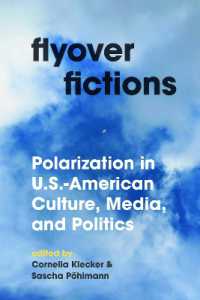 Flyover Fictions : Polarization in U.S.-American Culture, Media, and Politics