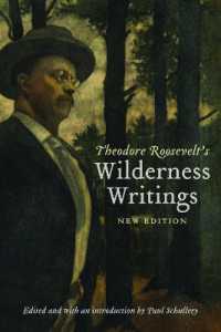Theodore Roosevelt's Wilderness Writings （New）