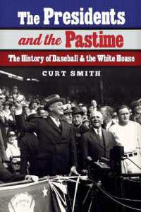 The Presidents and the Pastime : The History of Baseball and the White House