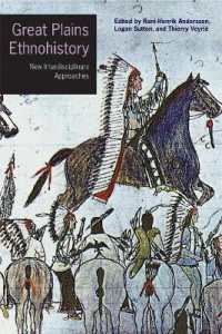 Great Plains Ethnohistory : New Interdisciplinary Approaches (Studies in the Anthropology of North American Indians)