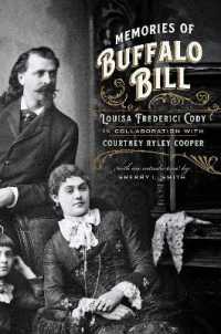 Memories of Buffalo Bill (The Papers of William F. 'buffalo Bill' Cody)