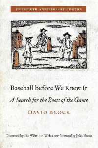 Baseball before We Knew It : A Search for the Roots of the Game （New）