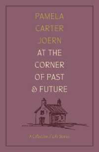 At the Corner of Past and Future : A Collection of Life Stories