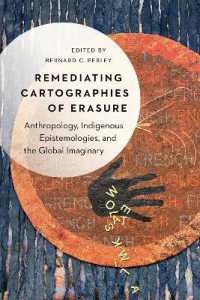 Remediating Cartographies of Erasure : Anthropology, Indigenous Epistemologies, and the Global Imaginary