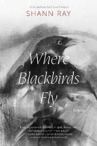 Where Blackbirds Fly : A Novel