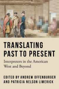 Translating Past to Present : Interpreters in the American West and Beyond