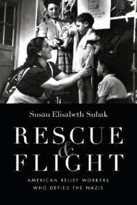 Rescue and Flight : American Relief Workers Who Defied the Nazis