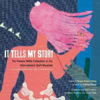 It Tells My Story : The Yvonne Wells Collection at the International Quilt Museum
