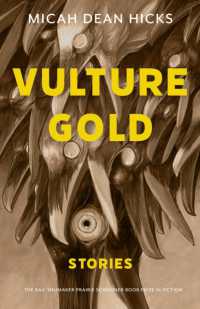 Vulture Gold : Stories (The Raz/shumaker Prairie Schooner Book Prize in Fiction)