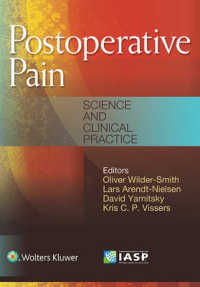 Postoperative Pain : Science and Clinical Practice （1ST）