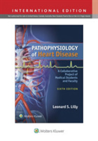心疾患の病態生理学入門（第６版）<br>Pathophysiology of Heart Disease : A Collaborative Project of Medical Students and Faculty -- Paperback / softback （Sixth, Int）