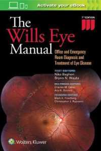 ウィルス眼科マニュアル（第７版）<br>Wills Eye Manual : Office and Emergency Room Diagnosis and Treatment of Eye Disease -- Paperback / softback （7 ed）