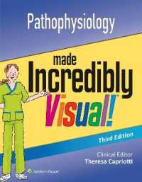 Pathophysiology Made Incredibly Visual (Incredibly Easy! Series®)